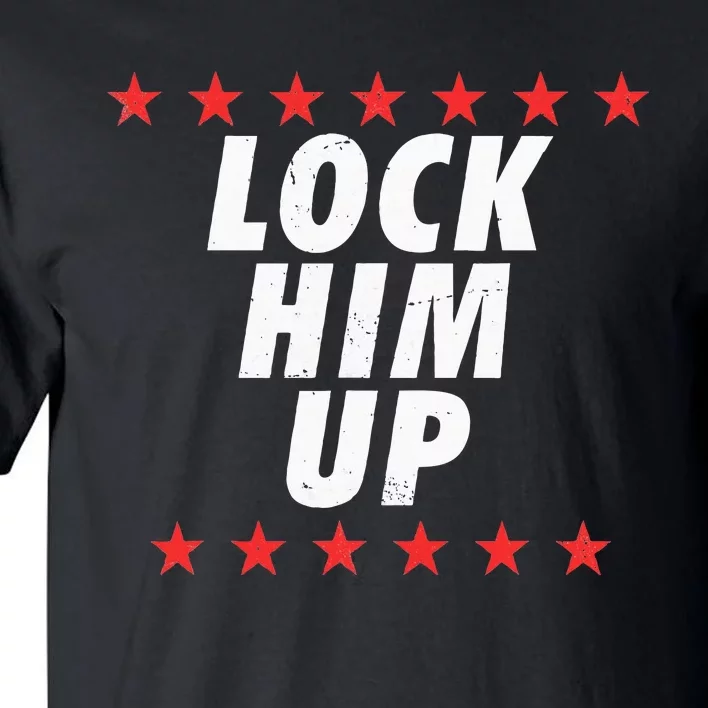 Lock Him Up Anti Trump Tall T-Shirt