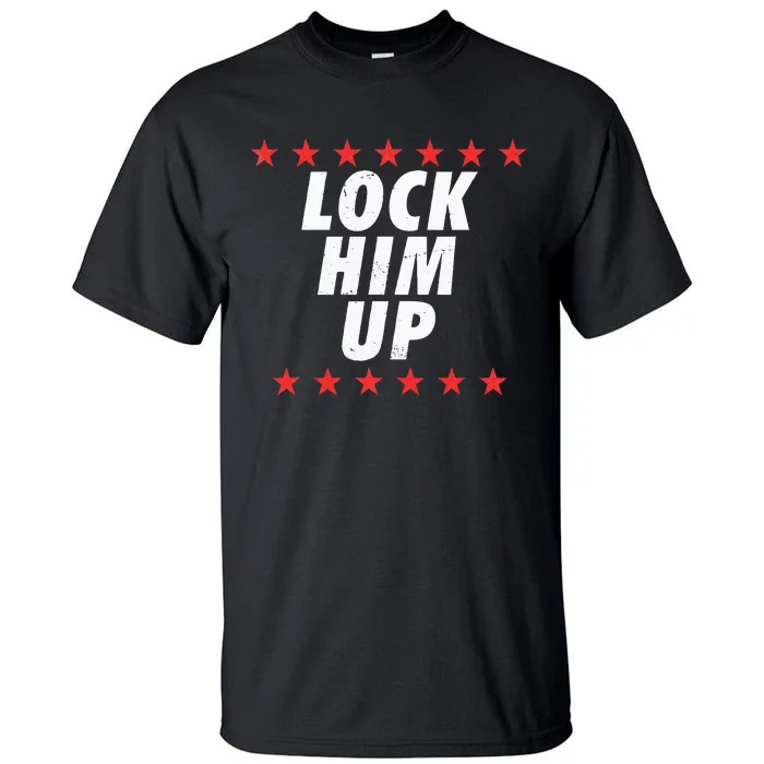 Lock Him Up Anti Trump Tall T-Shirt