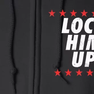 Lock Him Up Anti Trump Full Zip Hoodie