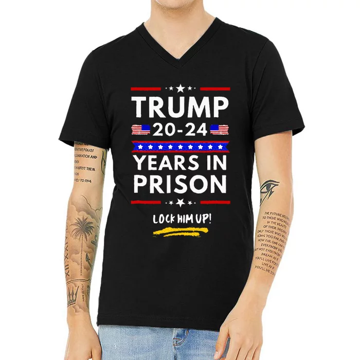 Lock Him Up 2020 2024 Years In Prison Anti Trump Political V-Neck T-Shirt