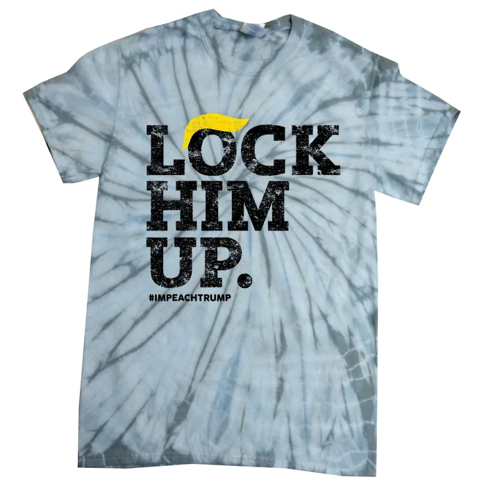 Lock Him Up! Anti Trump Resistance Movement! Tie-Dye T-Shirt