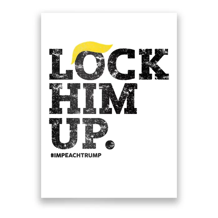 Lock Him Up! Anti Trump Resistance Movement! Poster