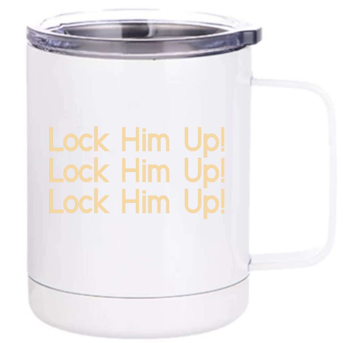 Lock Him Up Lock Him Up Funny Donald Trump Prison Front & Back 12oz Stainless Steel Tumbler Cup