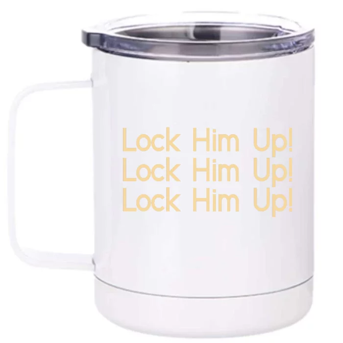 Lock Him Up Lock Him Up Funny Donald Trump Prison Front & Back 12oz Stainless Steel Tumbler Cup