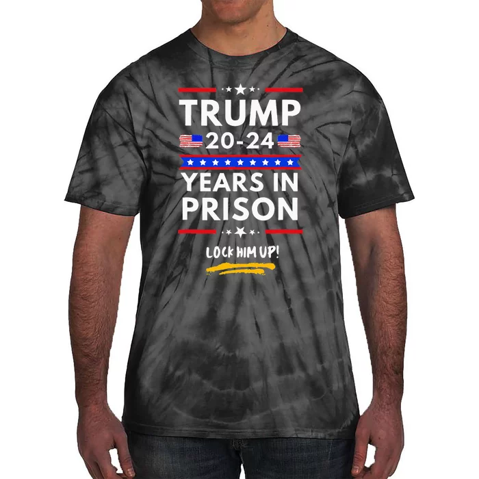 Lock Him Up 2020 2024 Years In Prison Anti Trump Political Tie-Dye T-Shirt