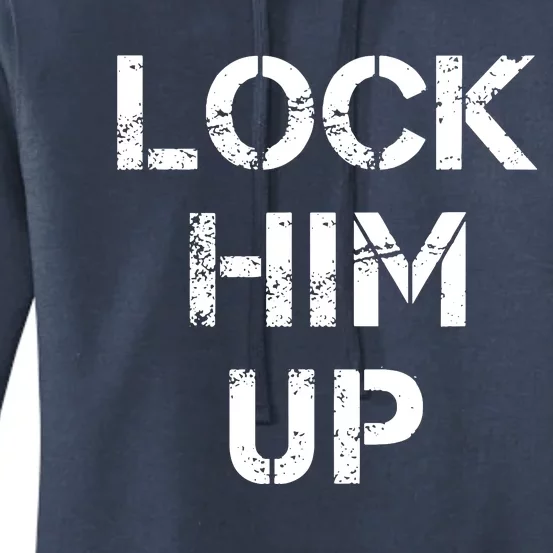 Lock Him Up Antitrump Women's Pullover Hoodie