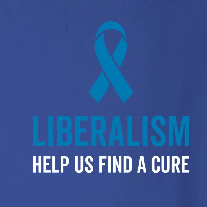 Liberalism Help Us Find A Cure Sarcastic Awareness Gift Toddler Long Sleeve Shirt