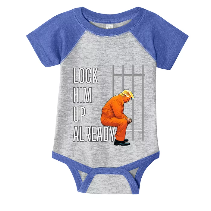 Lock Him Up Already Infant Baby Jersey Bodysuit