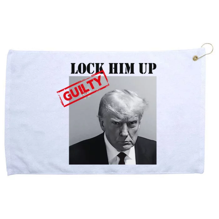 Lock Him Up Donald Trump Guilty Mugshot Grommeted Golf Towel