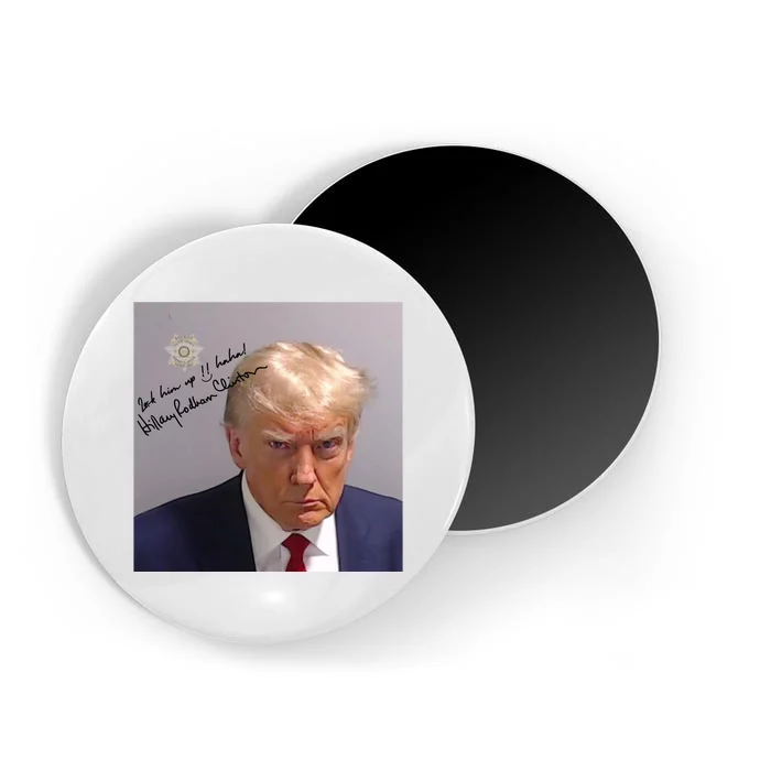 Lock Him Up Funny Hilary Clinton Donald Trump Mugshot Magnet