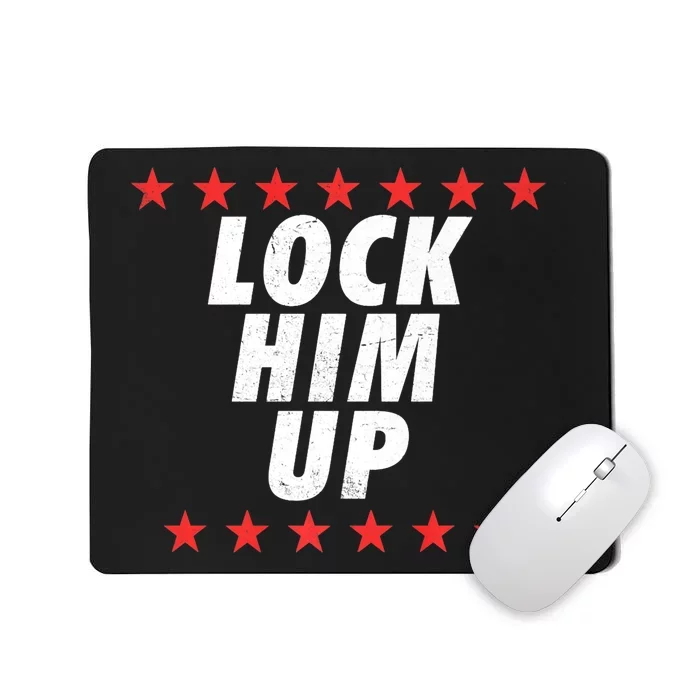 Lock Him Up Anti Trump Protest Mousepad