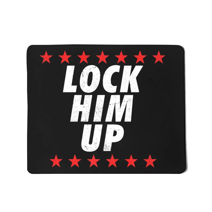 Lock Him Up Anti Trump Protest Mousepad