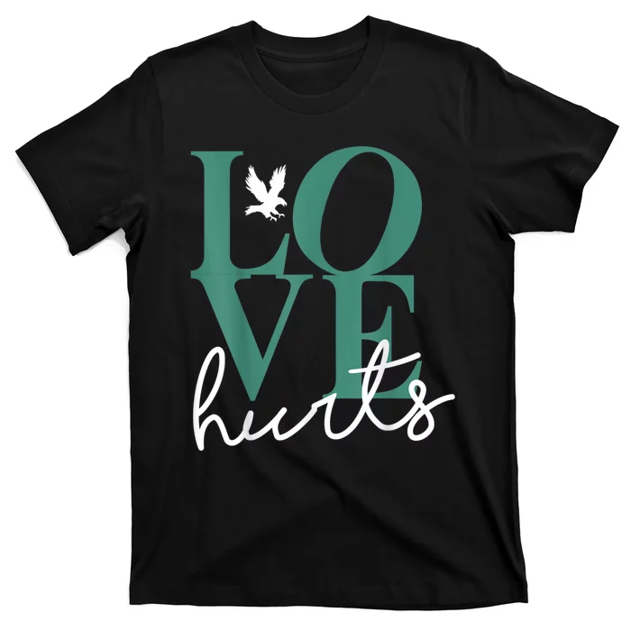 Hurts So Good Eagles Fan - Love Hurts Eagles Fan Vintage T-Shirt