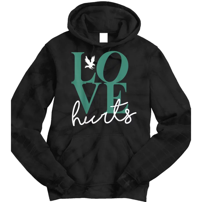 Hurts So Good Eagles Fan - Love Hurts Eagles Fan Vintage Tie Dye Hoodie