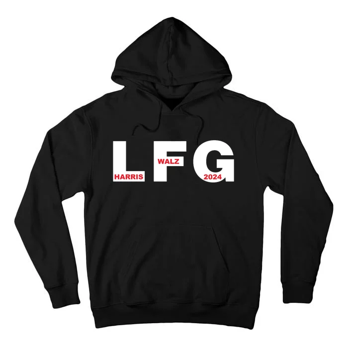 Lfg Harris Walz 2024 Tall Hoodie