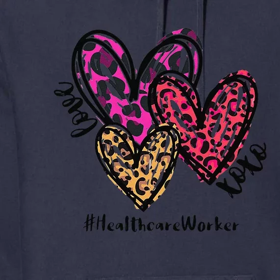 Love Healthcare Worker Heart Leopard Costume Valentine's Day Premium Hoodie