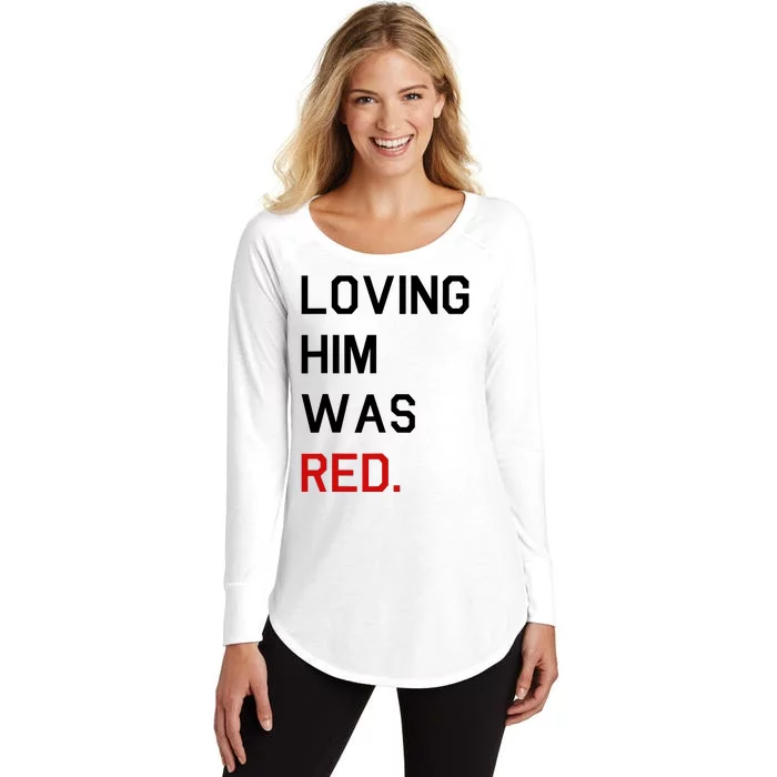 Loving Him Was Red Cute Girl Halloween Women's Perfect Tri Tunic Long Sleeve Shirt