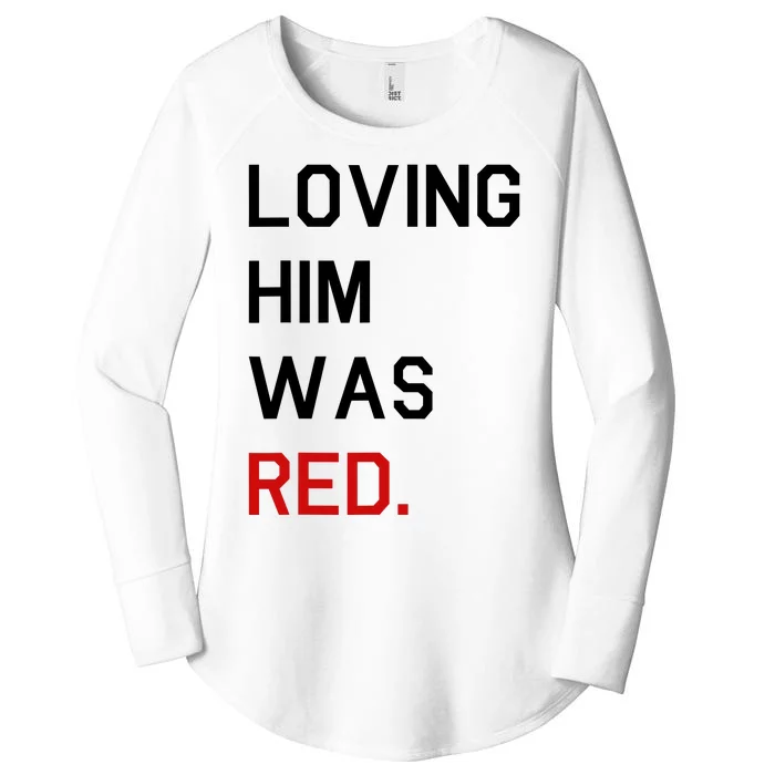 Loving Him Was Red Cute Girl Halloween Women's Perfect Tri Tunic Long Sleeve Shirt