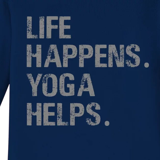 Life Happens Yoga Helps Baby Long Sleeve Bodysuit