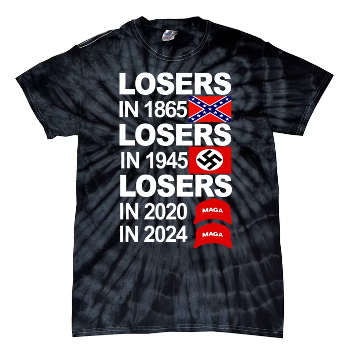 Losers In 1865 Losers In 1945 Tie-Dye T-Shirt