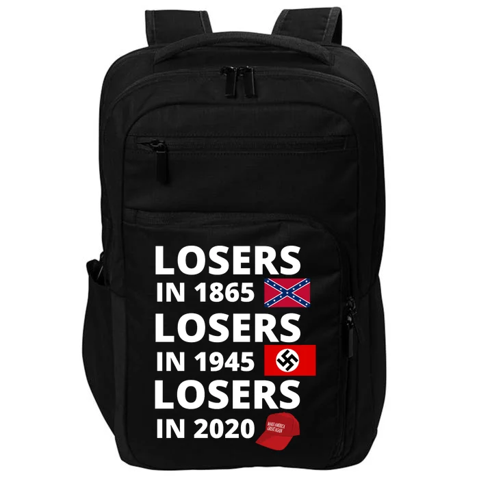 Losers In 1865, Losers In 1945, Losers In 2020 Funny Political Impact Tech Backpack