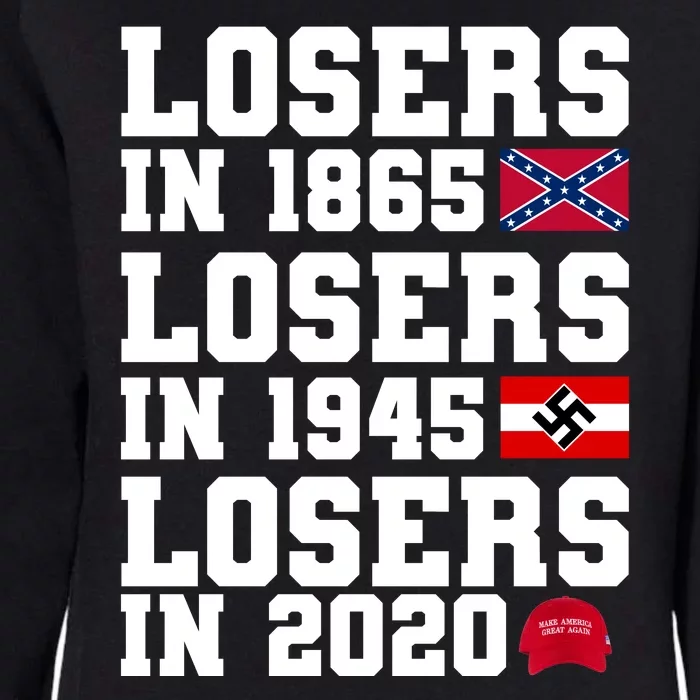 Losers In 1865 Losers In 1945 Losers In 2020 Womens California Wash Sweatshirt