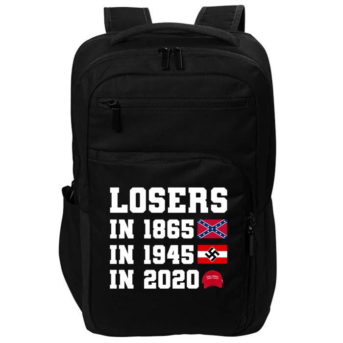 Losers In 1865 In 1945 In 2020 Impact Tech Backpack