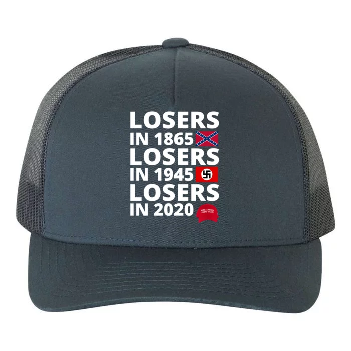 Losers In 1865 Losers In 1945 Losers In 2020 Yupoong Adult 5-Panel Trucker Hat