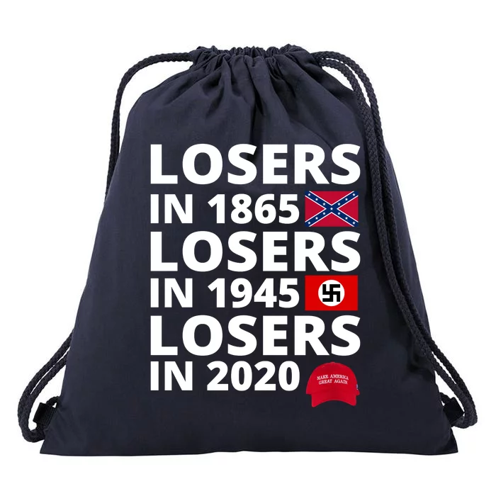 Losers In 1865 Losers In 1945 Losers In 2020 Drawstring Bag