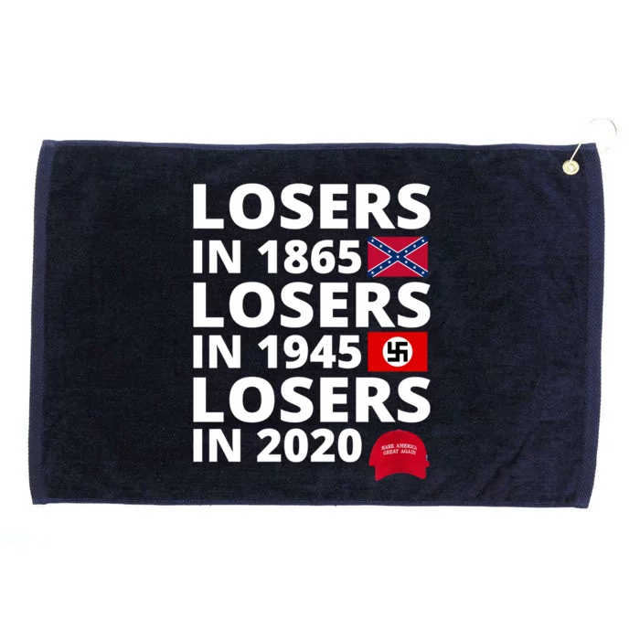 Losers In 1865 Losers In 1945 Losers In 2020 Grommeted Golf Towel