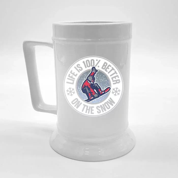 Life Is 100% Better On The Snow Snowboarding Gift Front & Back Beer Stein