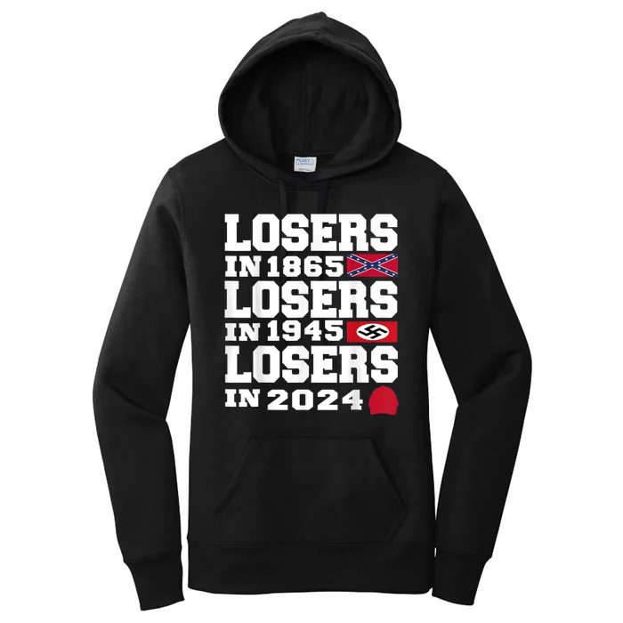 Losers In 1865 Losers In 1945 Losers In 2024 Women's Pullover Hoodie