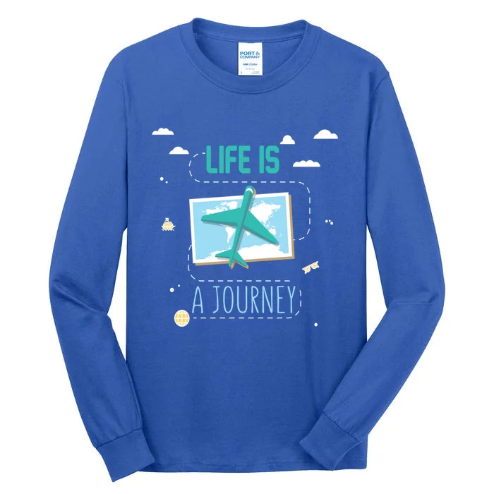 Life Is A Journey Motivational Messages Gift Tall Long Sleeve T-Shirt