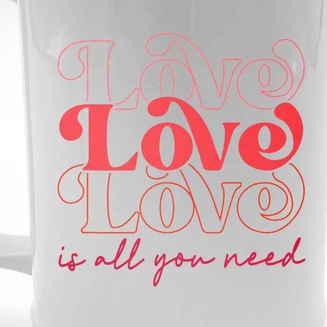 Love Is All You Need Romantic Lover Happy Valentine's Day Front & Back Beer Stein