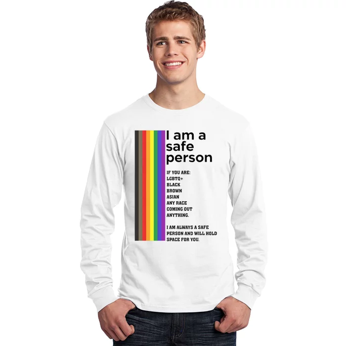 LGBT I Am A Safe Person And Will Hold Space For You Long Sleeve Shirt