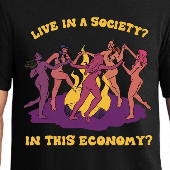 Live In A Society In This Economy Pajama Set