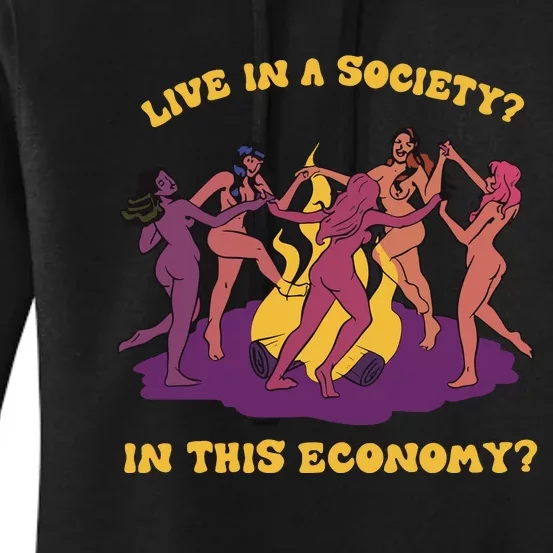 Live In A Society In This Economy Women's Pullover Hoodie