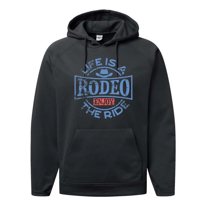 Life Is A Rodeo Bull Fighter Cowboy Performance Fleece Hoodie