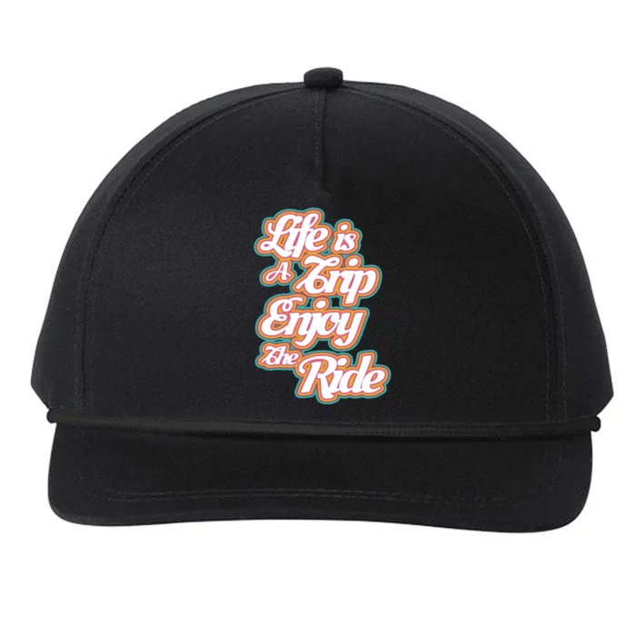 Life Is A Trip Enjoy The Ride Snapback Five-Panel Rope Hat