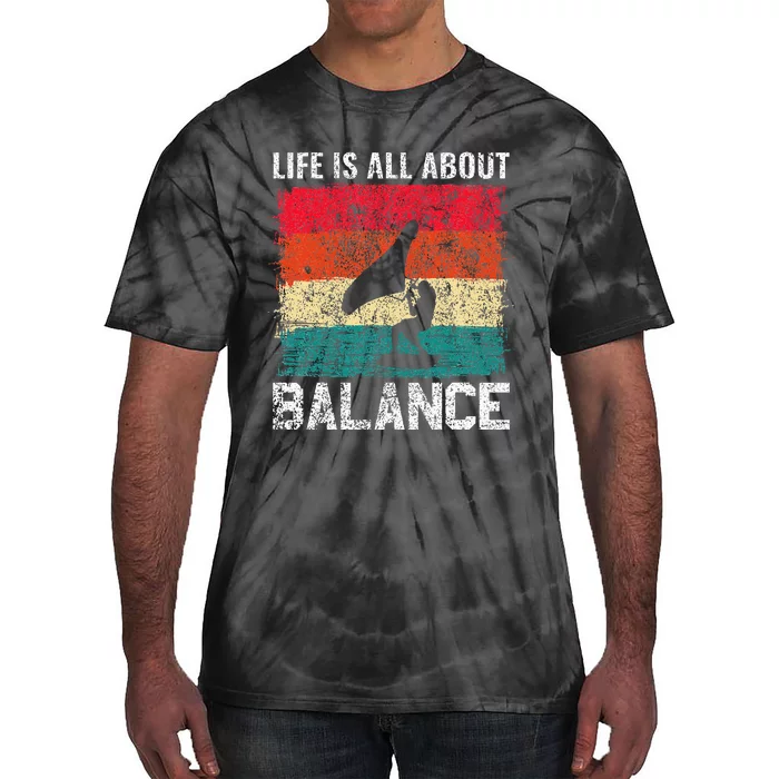 Life Is All About Balance Hydrofoil Foiling Surfing Lover Tie-Dye T-Shirt