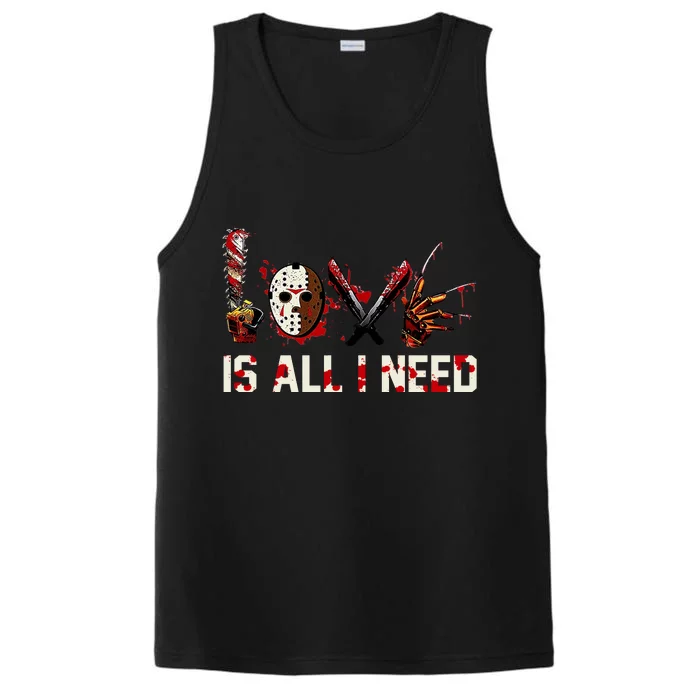 Love Is All I Need Halloween Horror Performance Tank