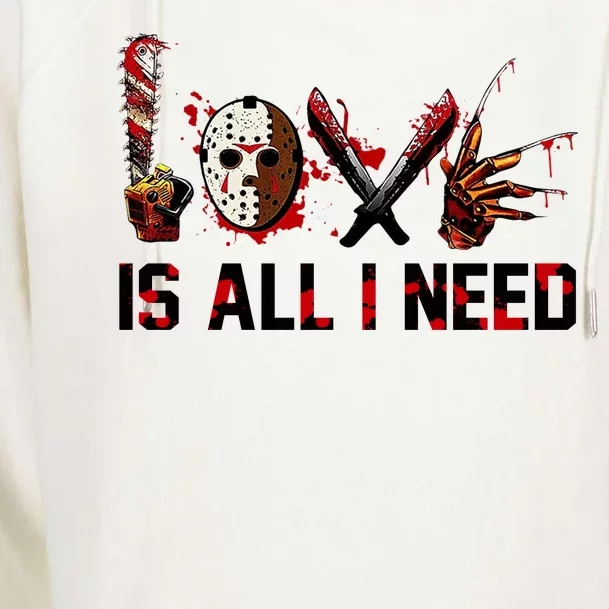 Love Is All I Need Halloween Horror Womens Funnel Neck Pullover Hood