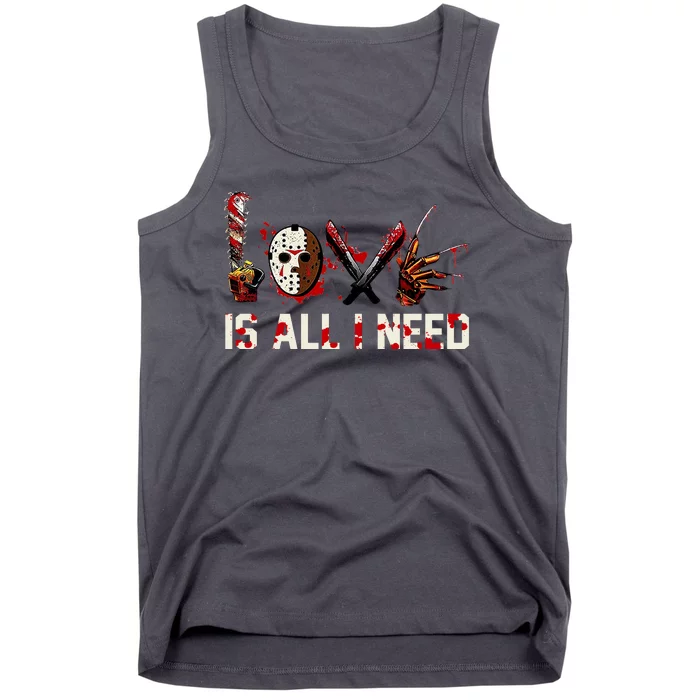 Love Is All I Need Halloween Horror Tank Top