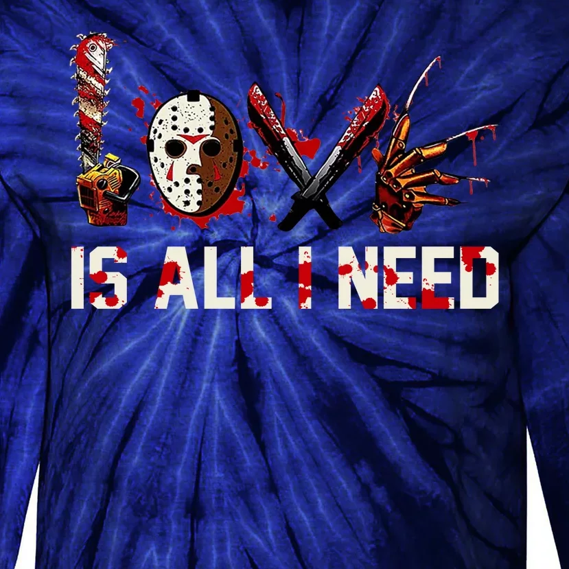 Love Is All I Need Halloween Horror Tie-Dye Long Sleeve Shirt