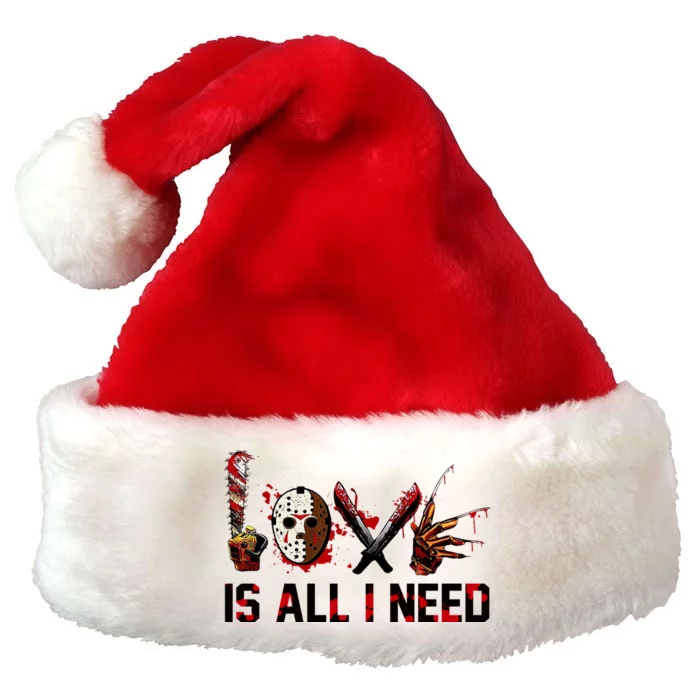 Love Is All I Need Halloween Horror Premium Christmas Santa Hat