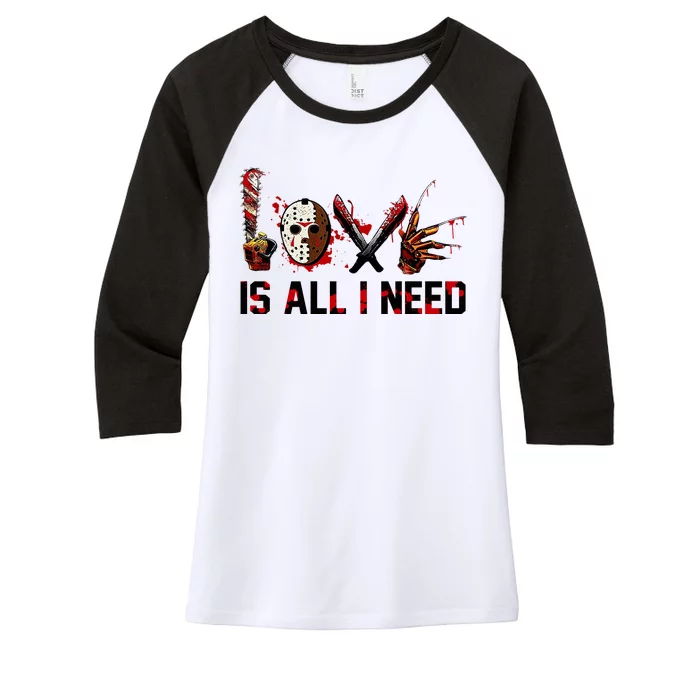 Love Is All I Need Halloween Horror Women's Tri-Blend 3/4-Sleeve Raglan Shirt