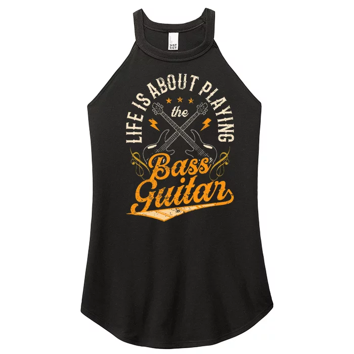 Life Is About Playing The Bass Guitar Musician Band Music Women’s Perfect Tri Rocker Tank