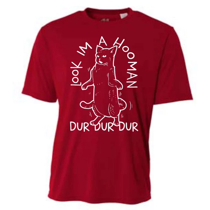 Look Im A Hooman Dur Dur Dur Cooling Performance Crew T-Shirt