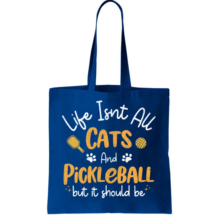 Life Isnt All Cats And Pickleball Pickle Ball Cool Gift Tote Bag