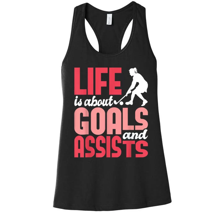 Life Is About Goals Field Hockey Player Hockey Fan Women's Racerback Tank